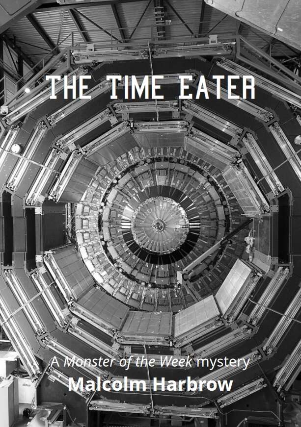 The Time Eater – a Monster of the Week Mystery