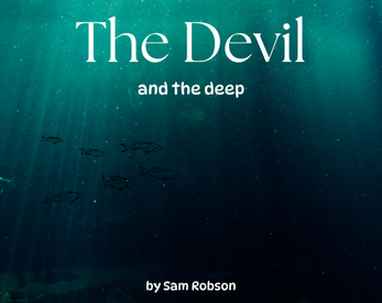 The Devil and the Deep