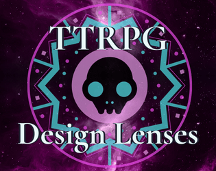 TTRPG Design Lenses