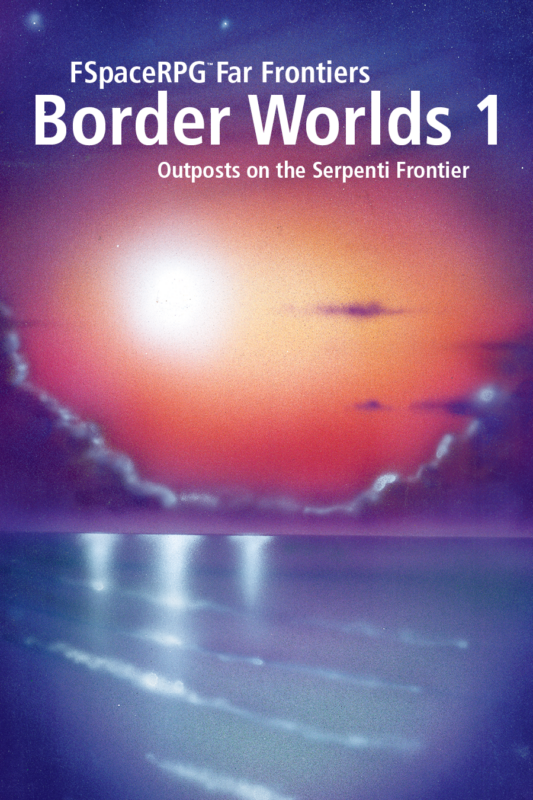 Far Frontiers Border Worlds 1