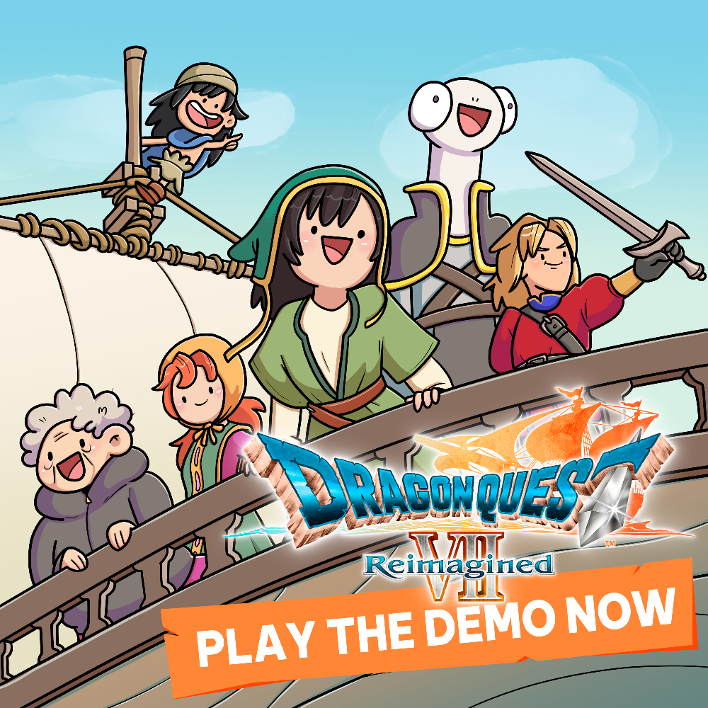 The image is an advertisement for the remastered Dragon Quest Seven video game. It features a ship with a number of characters on it from the video game Dragon Quest seven, and from The Immortal Think Tank's webcomic Table Top. Near the front of the ship is a boy with shoulder length black hair, green clothing, and a green hat. He is leaning on the ship's rail, looking happily into the distance. Behind him from left to right is an elderly adventurer lady in a black hoodie, a young woman with ginger hair and a yellow headscarf, a tall lizardfolk with pauldrons and a gray robe, and a young man with golden hair, a red tunic, lifting a sword up high. Behind these characters, high up on the ship's mast is a young boy with long black hair pointing into the distance. All the characters look excited.
In front of the image is the text, "Dragon Quest seven reimagined, play the demo now."